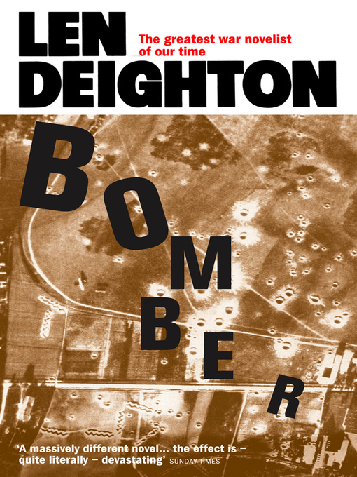 Title details for Bomber by Len Deighton - Available